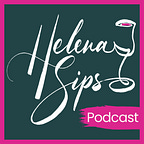 HelenaSips - Wine & The Art of Living