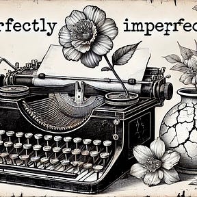 Perfectly Imperfect