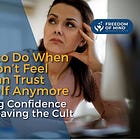 What to Do When You Don’t Feel You Can Trust Yourself Anymore