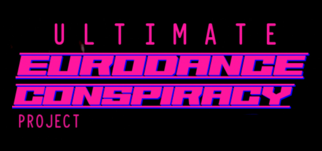 VIDEO: HERE COMES THE EURODANCE CONSPIRACY PROJECT... (Original Trailer)