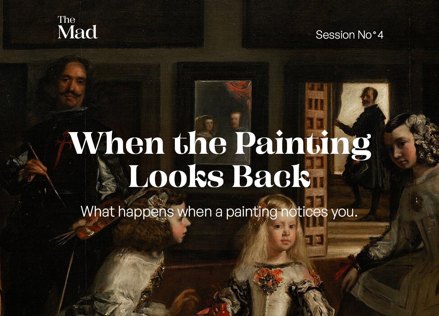 When the Painting Looks Back - The Mad