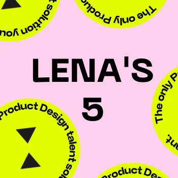 Lena’s 5