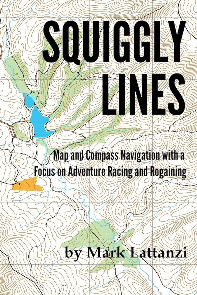 Squiggly Lines: Map and Compass Navigation in Adventure Races and Rogaines:  Lattanzi, Mark: 9780473386771: Amazon.com: Books