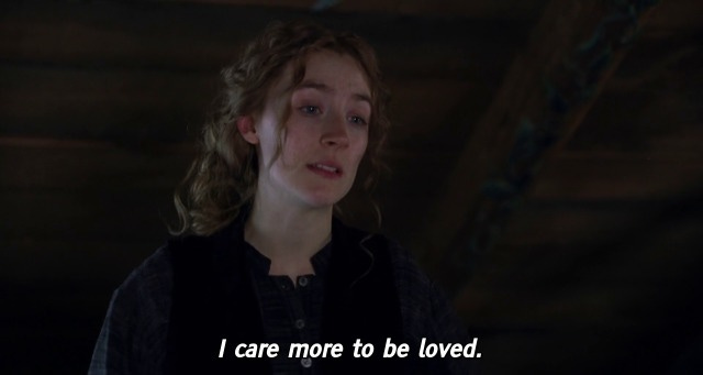 I care more to be loved. I want to be loved. That is not the same as loving.”  Little Women (2019) – @psychoticful on Tumblr