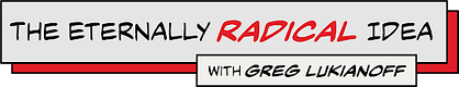 The Eternally Radical Idea with Greg Lukianoff