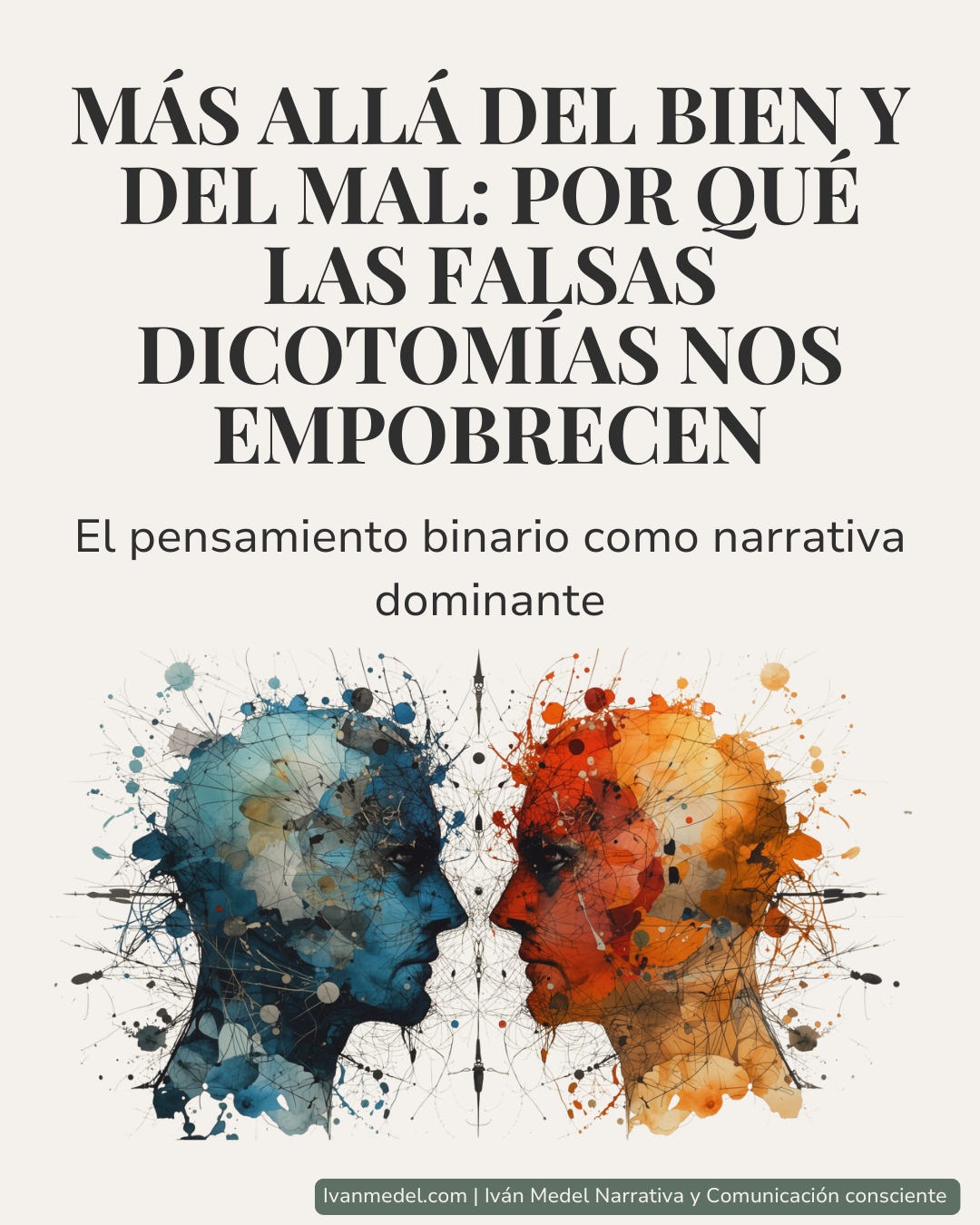 Más allá del bien y del mal: por qué las falsas dicotomías nos empobrecen