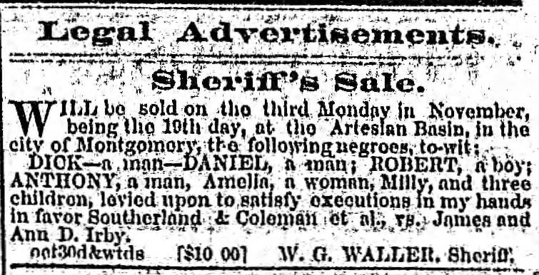 Classified advertisement for enslaved people to be sold in the Artesian Basin. Montgomery Weekly Post. November 14, 1860 Classified advertisement for enslaved people to be sold in the Artesian Basin. Montgomery Weekly Post. November 14, 1860