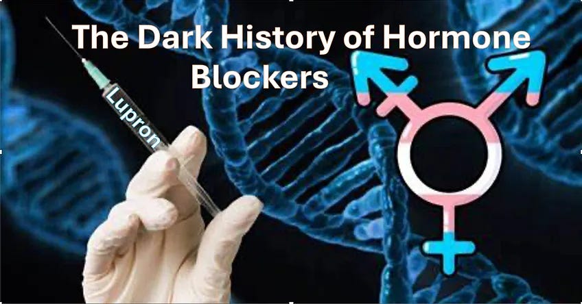 The Dark History of Hormone and Puberty Blockers.