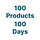 100 Products in 100 Days