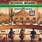 State 48 Exclusive: A Candid Conversation with Liberty School Board President Bryan Parks