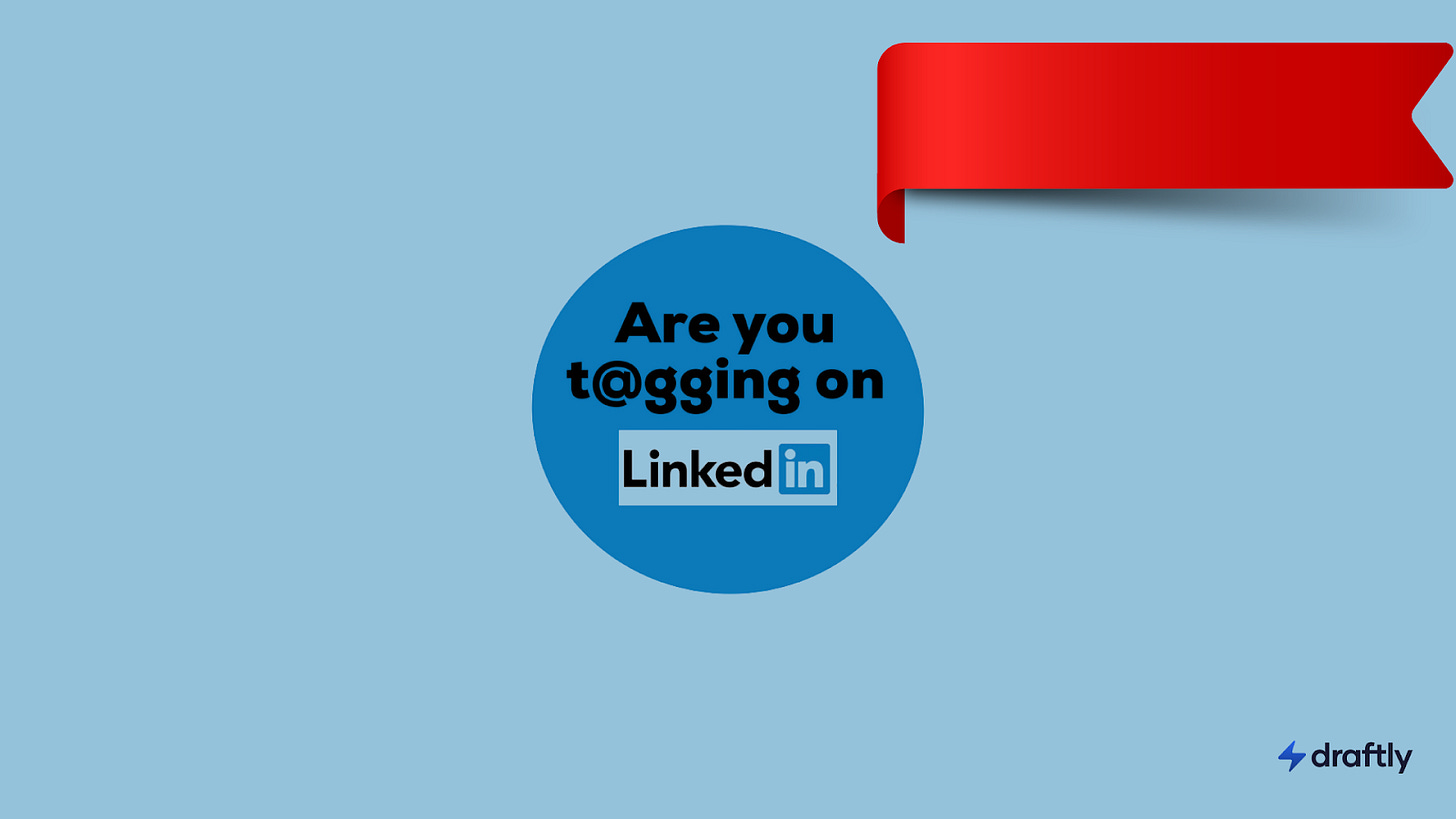 LinkedIn Tagging