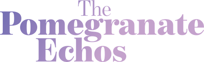 The Pomegranate Echos