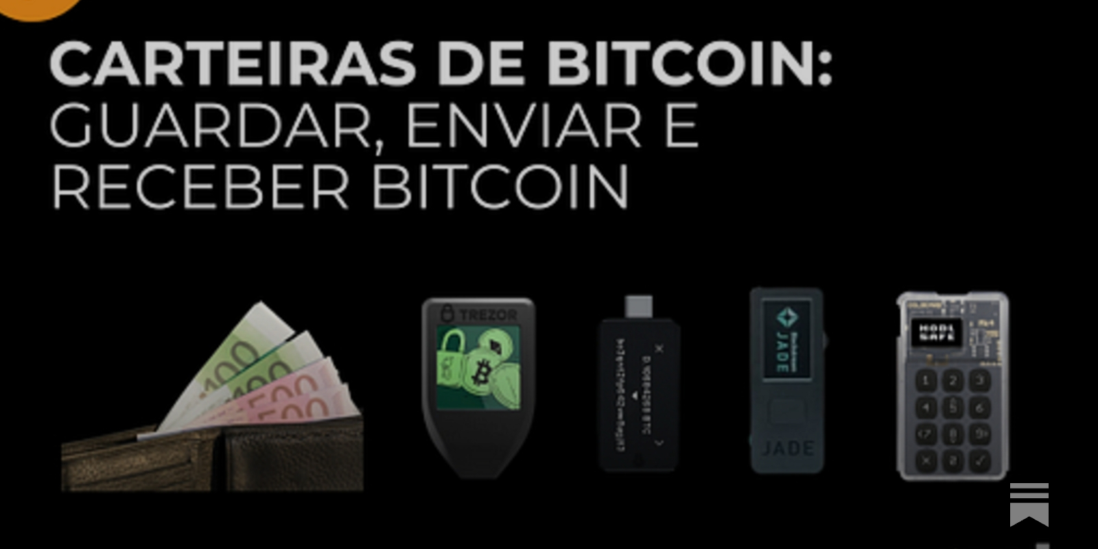 Carteiras de Bitcoin: tudo o que precisas saber para guardar, receber e  enviar Bitcoin
