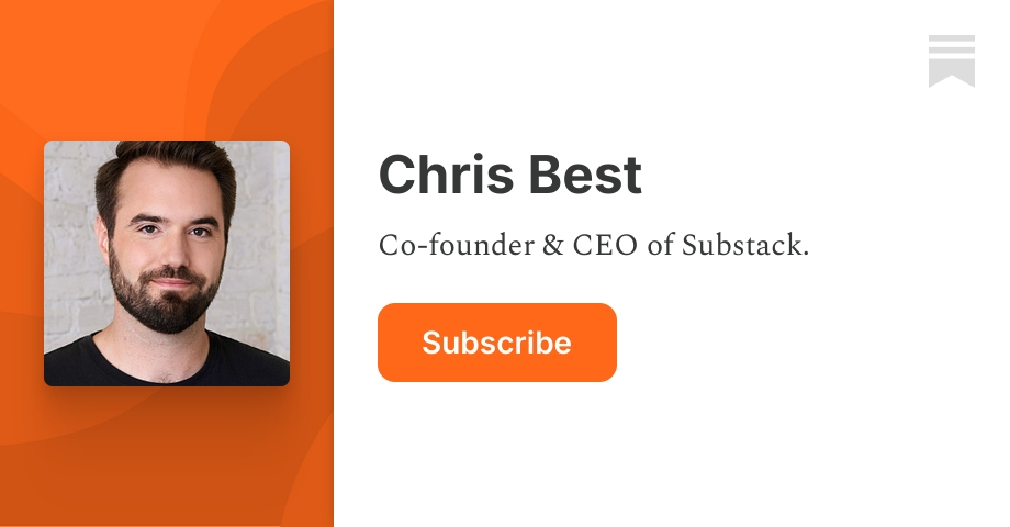 Chris Best | Substack