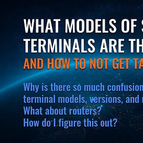 What are all models of Starlink terminals available, and how can one avoid getting confused by them?