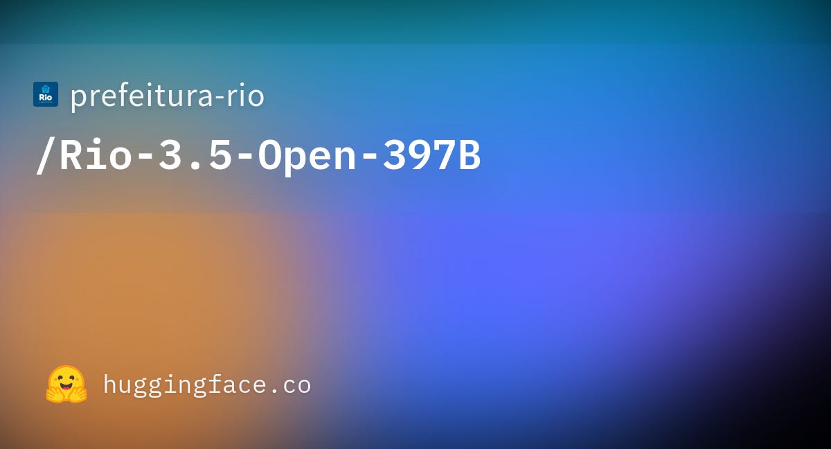 prefeitura-rio/Rio-3.5-Open-397B · Hugging Face prefeitura-rio/Rio-3.5-Open-397B · Hugging Face