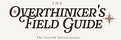 Overthinker's Field Guide