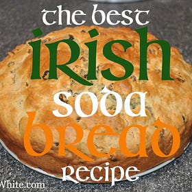 The BEST Irish Soda Bread 