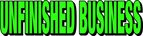 UNFINISHED BUSINESS