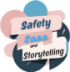Safety, Sass and Storytelling