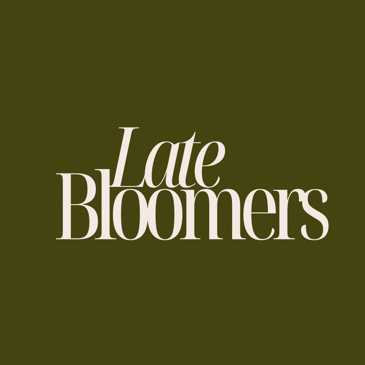 Late Bloomers