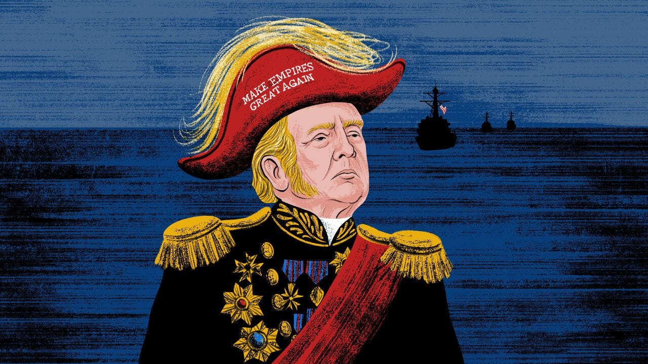 An illustration of Donald Trumo dressed as Napoleon, in front of a fleet of US boats. The writing on his hat says 'Make Empires Great Again'.