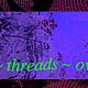 earth ~ threads ~ overflow