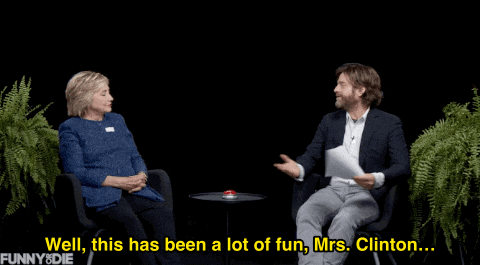 Hillary Clinton sits across from Zach Galifianakis on the show Between Two Ferns, as he says, “Well, this has been a lot of fun, Mrs. Clinton…” with mock seriousness. "Whats the best way to reach you? Email?"
