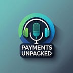 Payments:Unpacked