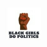 Black Girls Do Politics
