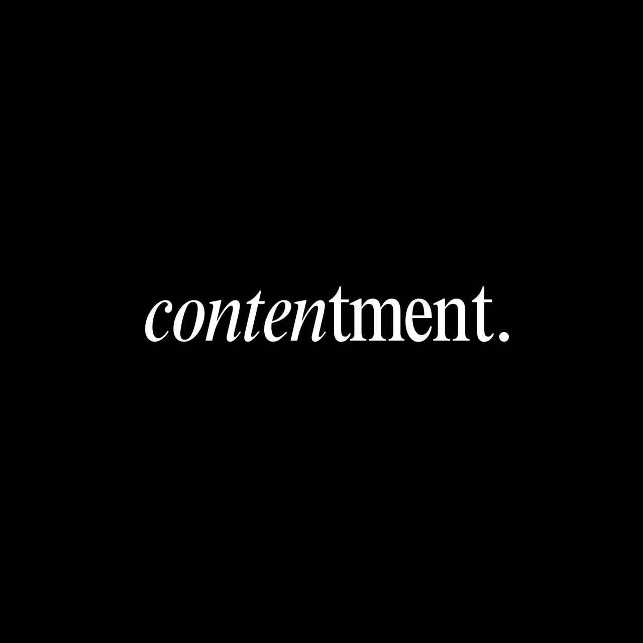 Contentment