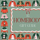 The Holiday Season: The Homebody Gift Guide 2024
