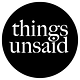 things unsaid_