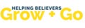 Grow + Go Believers