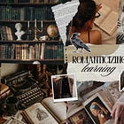 romanticizing learning in a doomscroll world