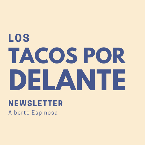 Los tacos por delante