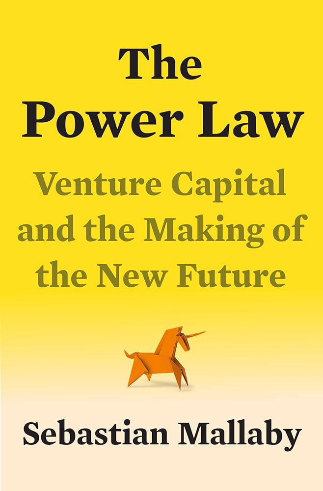 The Power Law: Venture Capital and the Making of the New Future : Mallaby,  Sebastian: Amazon.com.mx: Libros