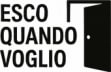 Esco quando voglio