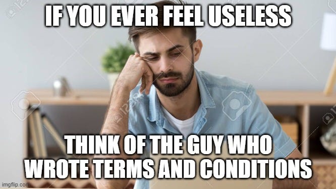 Image tagged in useless,terms and conditions - Imgflip