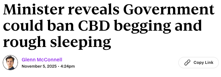 Headline: "Minister reveals Government could ban CBD begging and rough sleeping." Headline: "Minister reveals Government could ban CBD begging and rough sleeping."