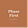 Phase First by Catherine