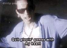 Quit Playing Games With My Heart GIFs | Tenor