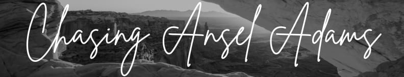 Chasing Ansel Adams