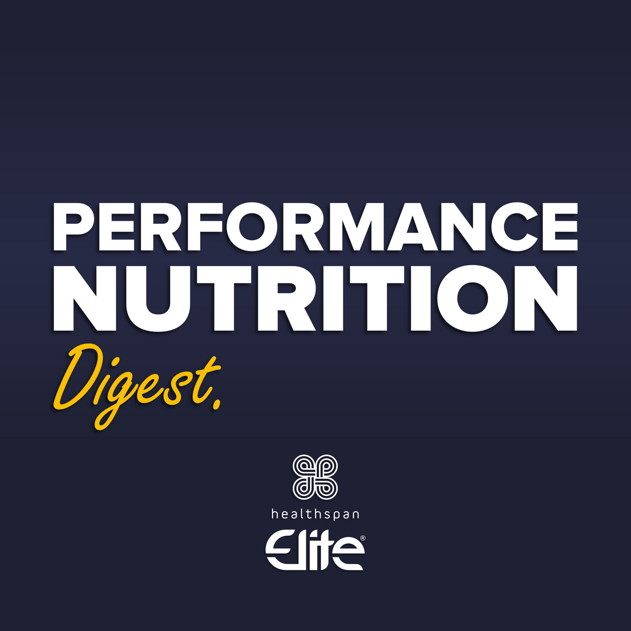 Performance Nutrition Digest