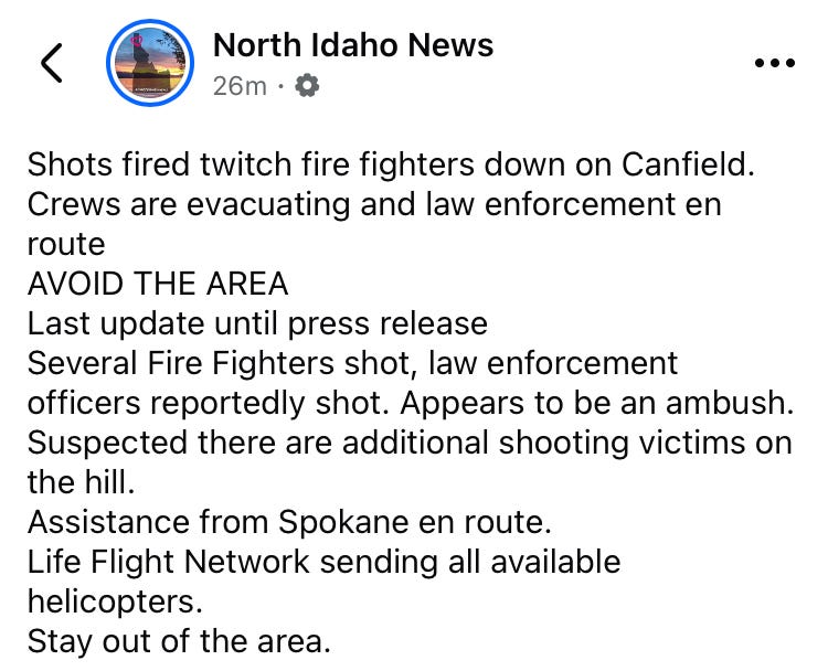 Multiple Firefighters Reportedly Shot Responding To Wildfire In Idaho.