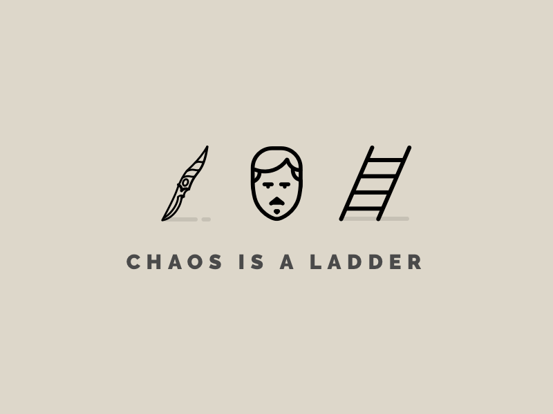 Chaos is a ladder