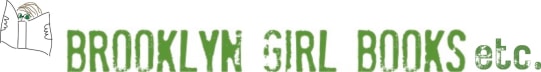 Brooklyn Girl Books (etc.)