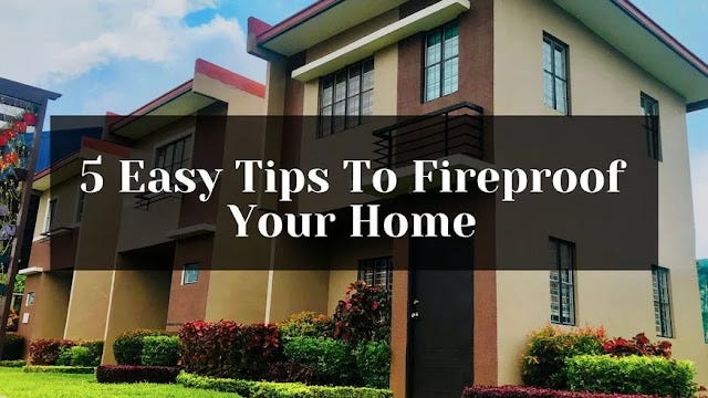 Easy tips to fireproof your home