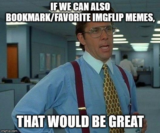 bookmark Memes & GIFs - Imgflip