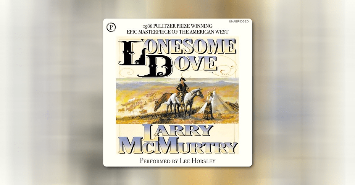 Lonesome Dove by Larry Mcmurtry | Audible.com